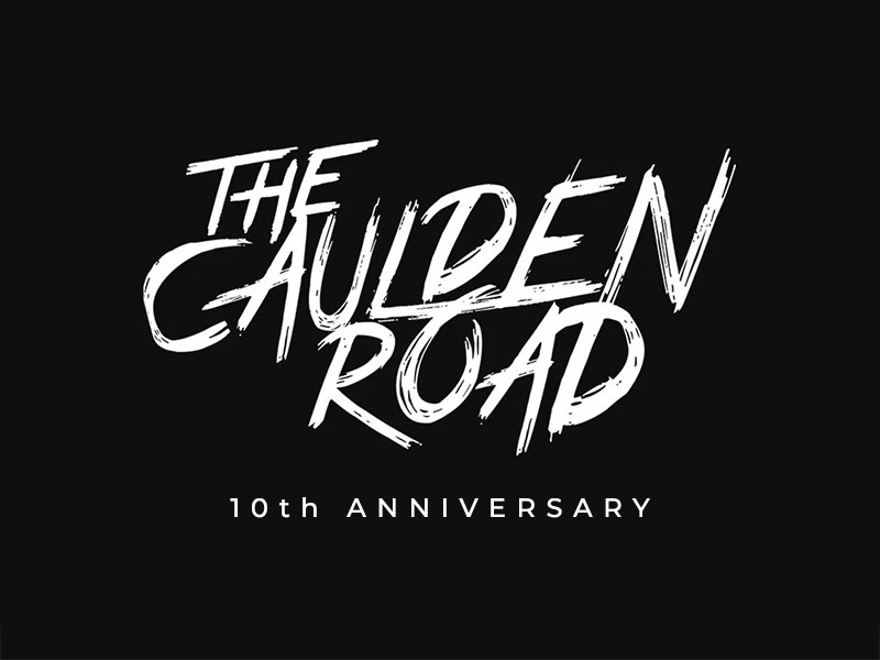The Caulden Road - 10th Anniversary