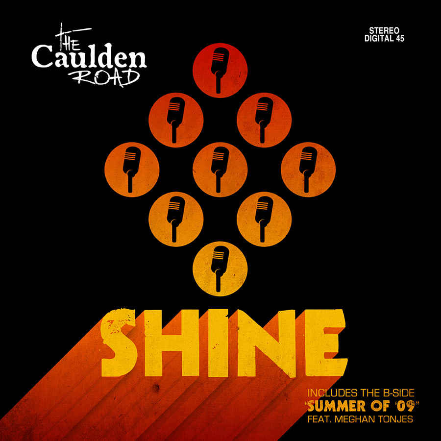 The Caulden Road - Shine b-w Summer of '09 (Cover Art)